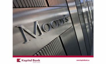 Moody's agentliyi Kapital Bank-ın reytinqini təsdi
