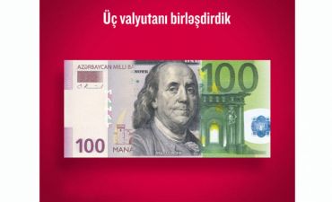 Üç valyutanı birləşdirdik!