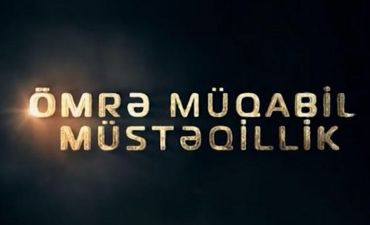 Ömrə müqabil müstəqillik - VİDEO